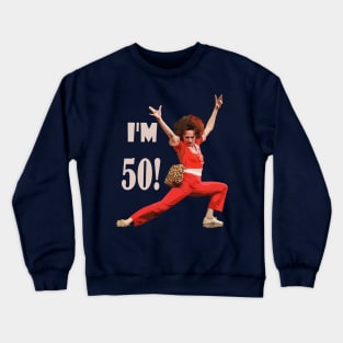 50th brithday Crewneck Sweatshirt